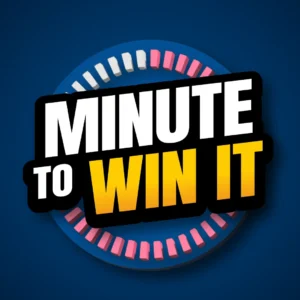 Minute to win it